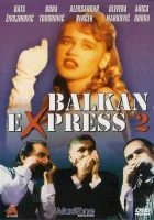  Балканский экспресс 2 смотреть онлайн (1989) 