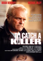  Поймать убийцу смотреть онлайн фильм 1 сезон 