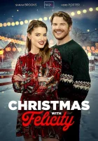 Рождество с Фелисити смотреть онлайн (2021) 