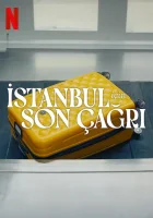  Заканчивается посадка на рейс в Стамбул смотреть онлайн (2023) 